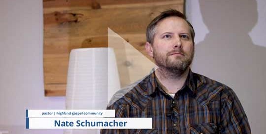 Nate Schumacher - Highland Gospel Community - Video